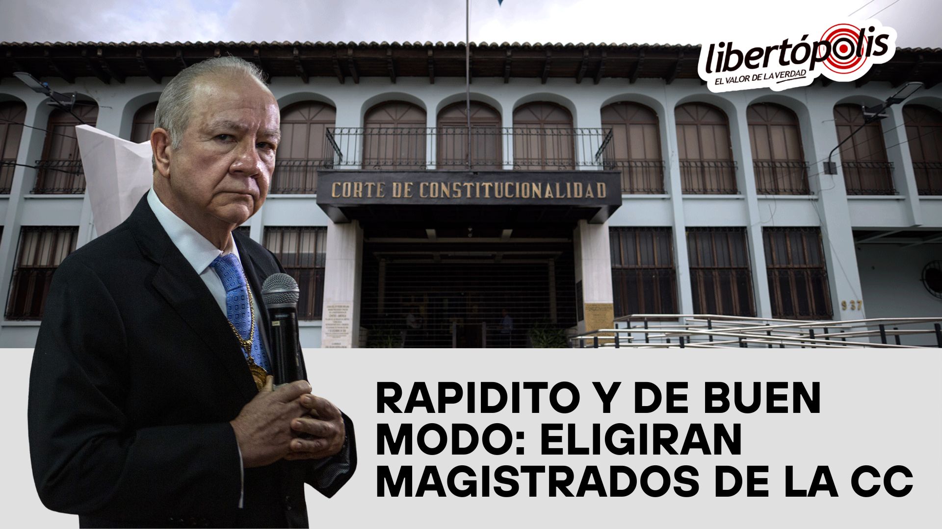 Rapidito y de buen modo: eligiran magistrados de la CC – Libertópolis